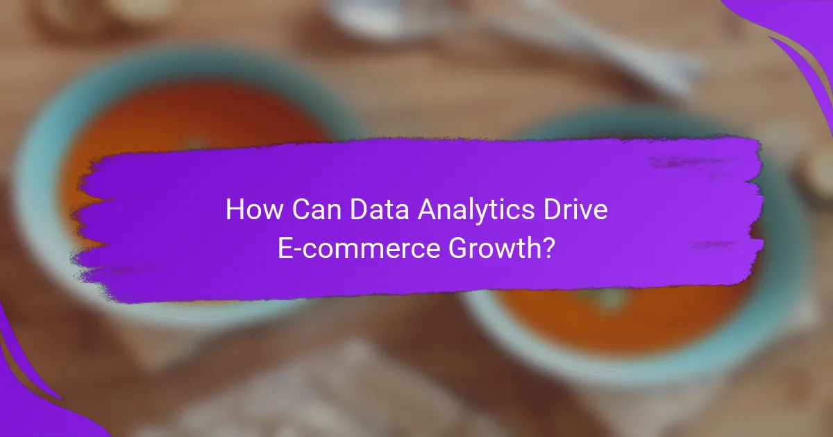 How Can Data Analytics Drive E-commerce Growth?