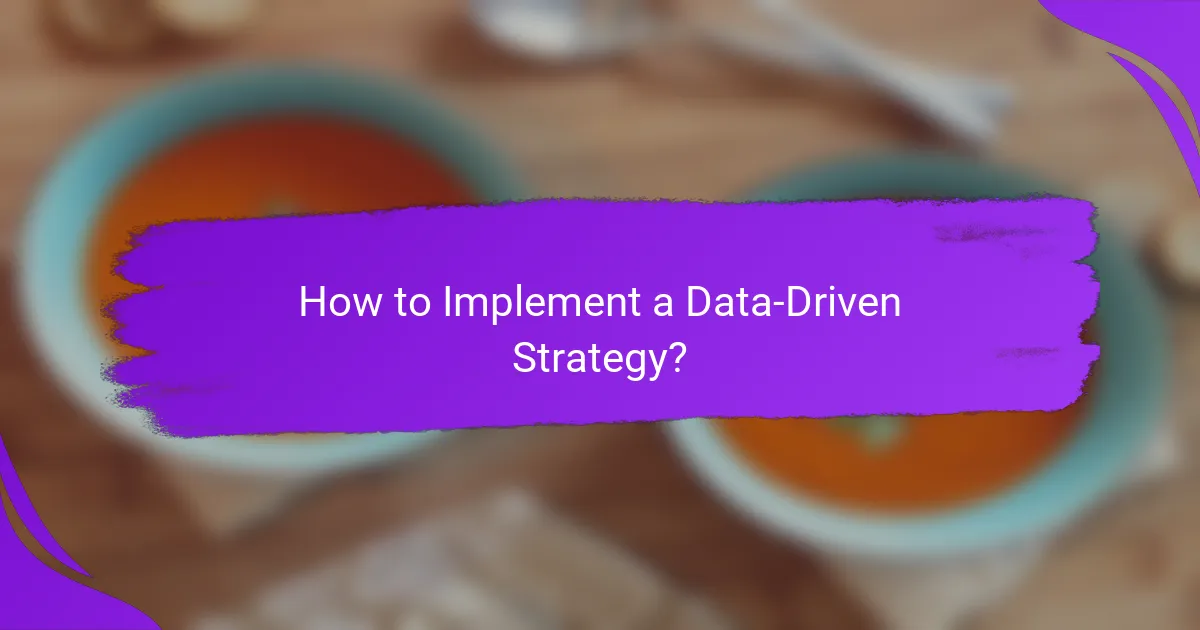 How to Implement a Data-Driven Strategy?