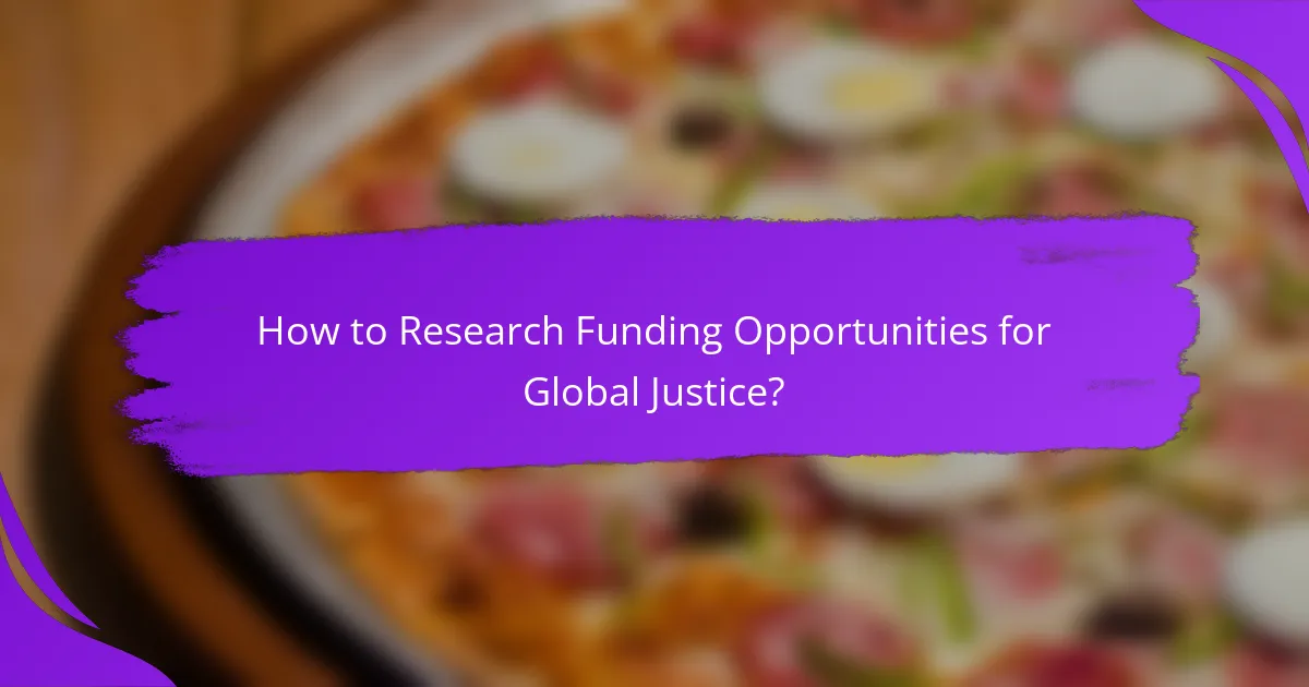 How to Research Funding Opportunities for Global Justice?