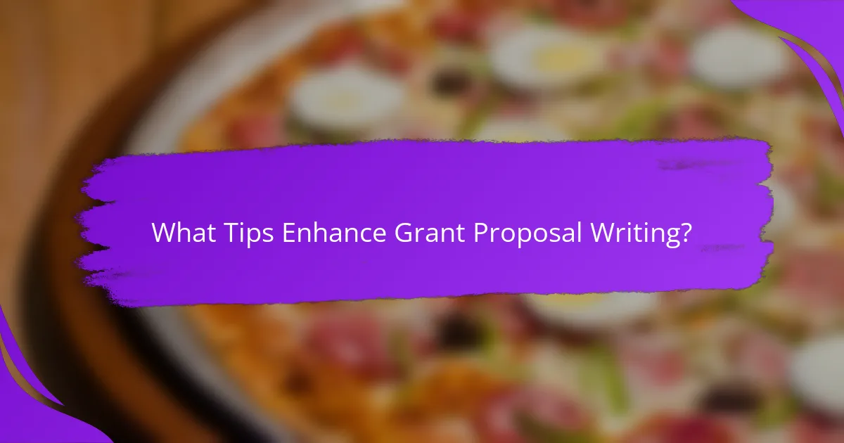 What Tips Enhance Grant Proposal Writing?